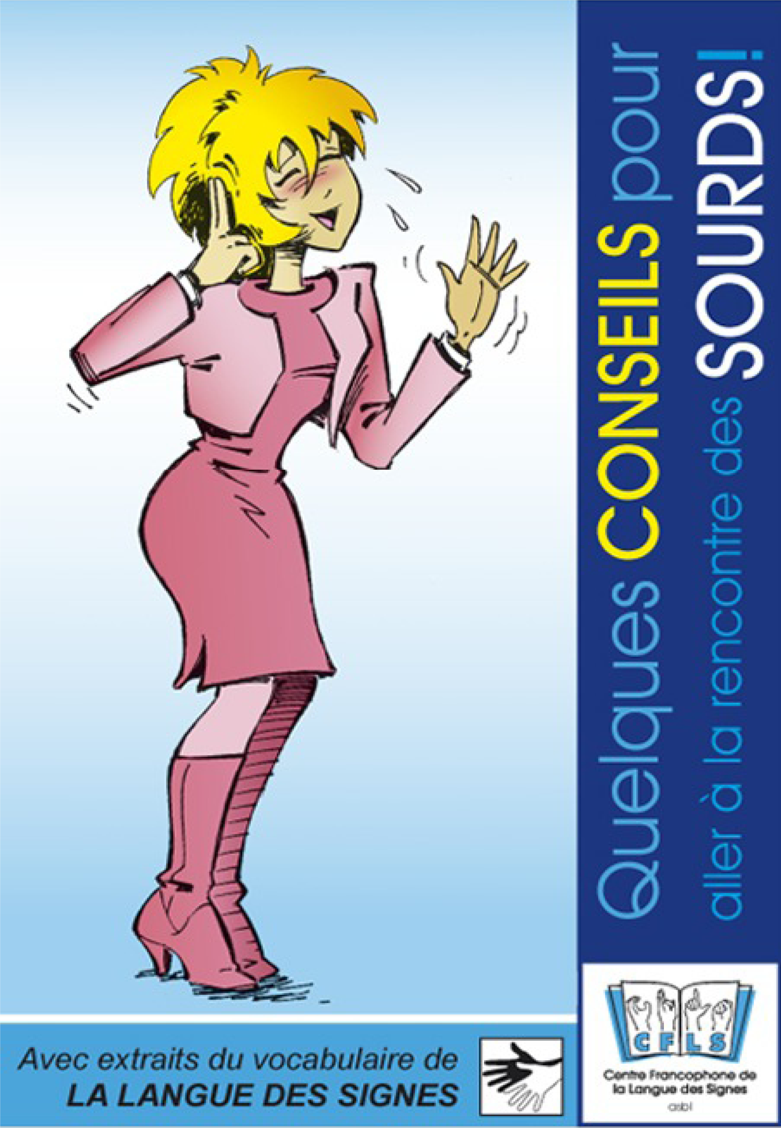 Quelques conseils por aller à la rencontre des sourds!